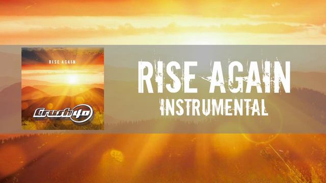 Rise Again (Instrumental) - Crush 40 смотреть онлайн