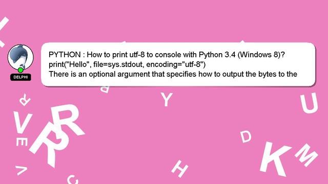 PYTHON : How to print utf-8 to console with Python 3.4 (Windows 8)? смотреть онлайн