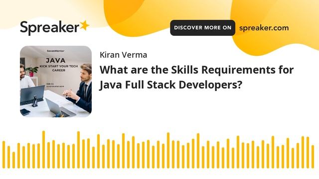 What are the Skills Requirements for Java Full Stack Developers? (made with Spreaker) смотреть онлайн