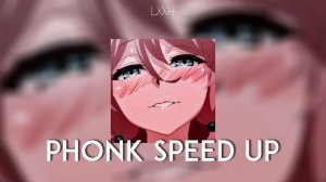 SPEED UP PHONK PLAYLIST #17 / LXXH PHONK