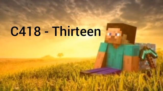 C418 - Thirteen. Музыка из майнкрафта смотреть онлайн