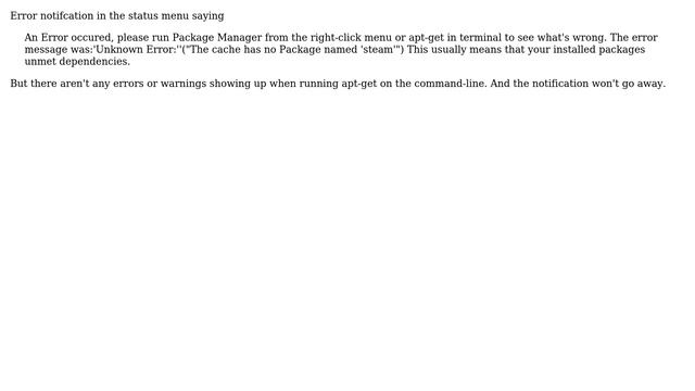 Ubuntu: Unknown Error:'＜class 'KeyError'＞'("The cache has no Package named 'steam') смотреть онлайн