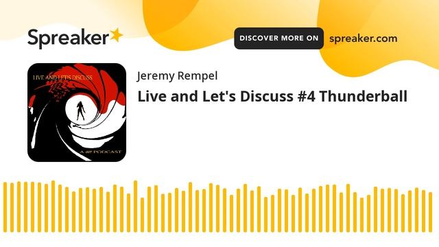 Live and Let's Discuss #4 Thunderball смотреть онлайн