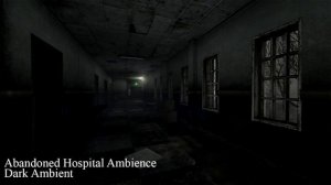 Abandoned Hospital Ambience (3 Hour Dark Ambient)
