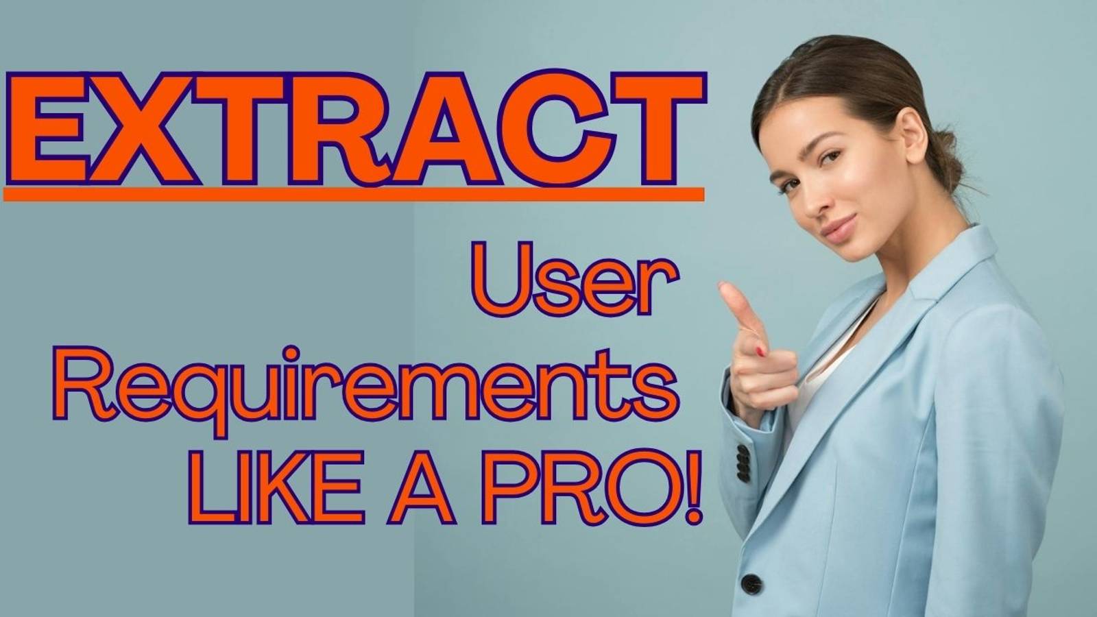 Extract User Requirements Like a Pro! смотреть онлайн
