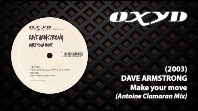 (2003) DAVE ARMSTRONG - Make your move (Antoine Clamaran Mix) смотреть онлайн