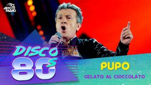 Pupo - Gelato Al Cioccolato (Disco of the 80's Festival, Russia, 2014)
