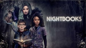 Ночные тетради | Nightbooks (2021)