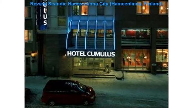 Review Scandic Hameenlinna City (Hameenlinna, Finland) смотреть онлайн