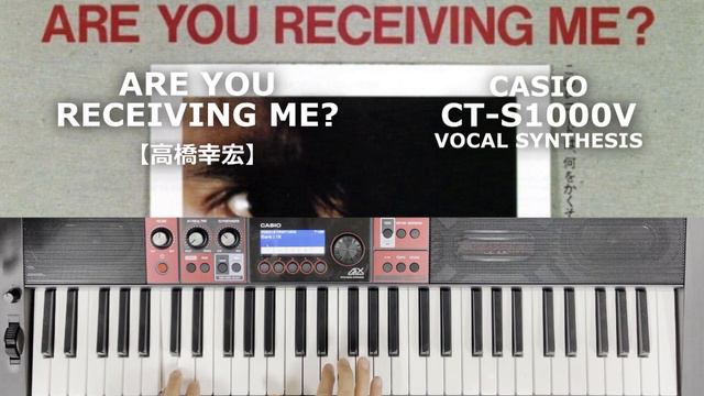 【EP (DX)】ARE YOU RECIEVING ME?【高橋幸宏】with BT [CT-S1000V] смотреть онлайн