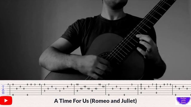 Guitar Tab: A Time For Us (Romeo and Juliet) - Guitar with Ease смотреть онлайн