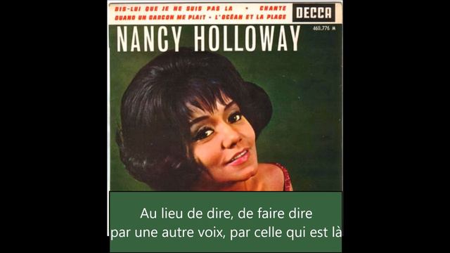 nancy holloway - dis lui je ne suis pas la (avec paroles) смотреть онлайн