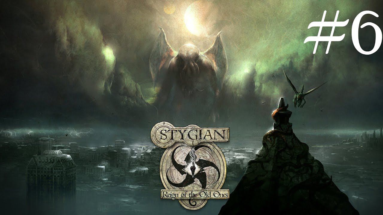 Stygian: Reign of the Old Ones. Аркхэмский потрошитель #6