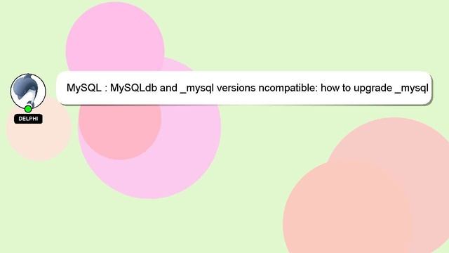 MySQL : MySQLdb and _mysql versions ncompatible: how to upgrade _mysql смотреть онлайн