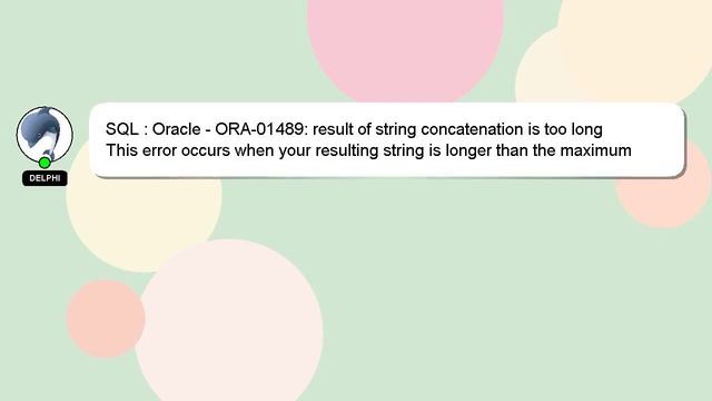 SQL : Oracle - ORA-01489: result of string concatenation is too long смотреть онлайн