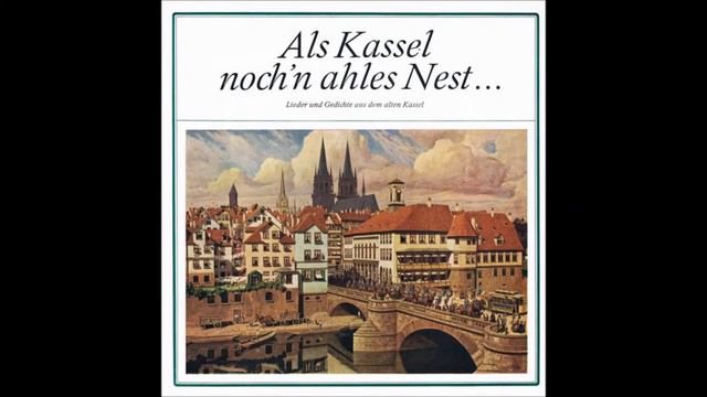 Als Kassel Noch'n Ahles Nest