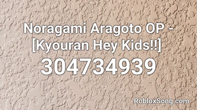 Noragami Aragoto OP - [Kyouran Hey Kids!!] Roblox ID - Roblox Music Code смотреть онлайн