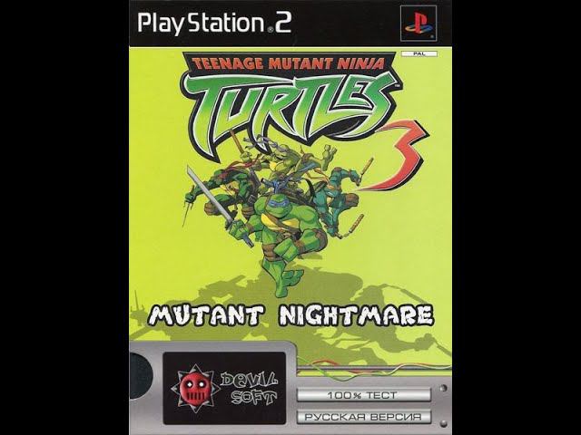 Teenage Mutant Ninja Turtles 3: Mutant Nightmare [SLUS-21184] [FullRUS] [Devil Soft+NoRG] смотреть онлайн