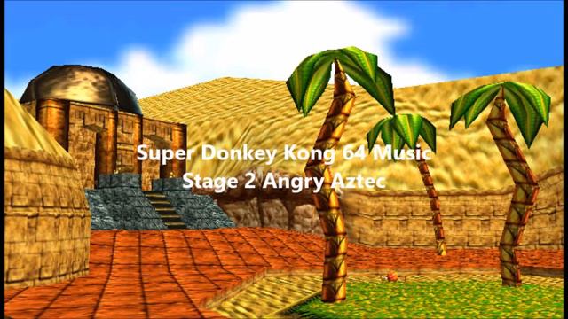 Super Donkey Kong 64 Music -Stage 2 Angry Aztec смотреть онлайн