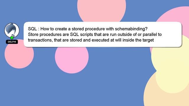 SQL : How to create a stored procedure with schemabinding? смотреть онлайн