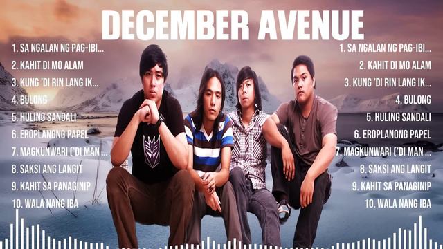 December Avenue Greatest Hits 2024 Collection   Top 10 Hits Playlist Of All Time
