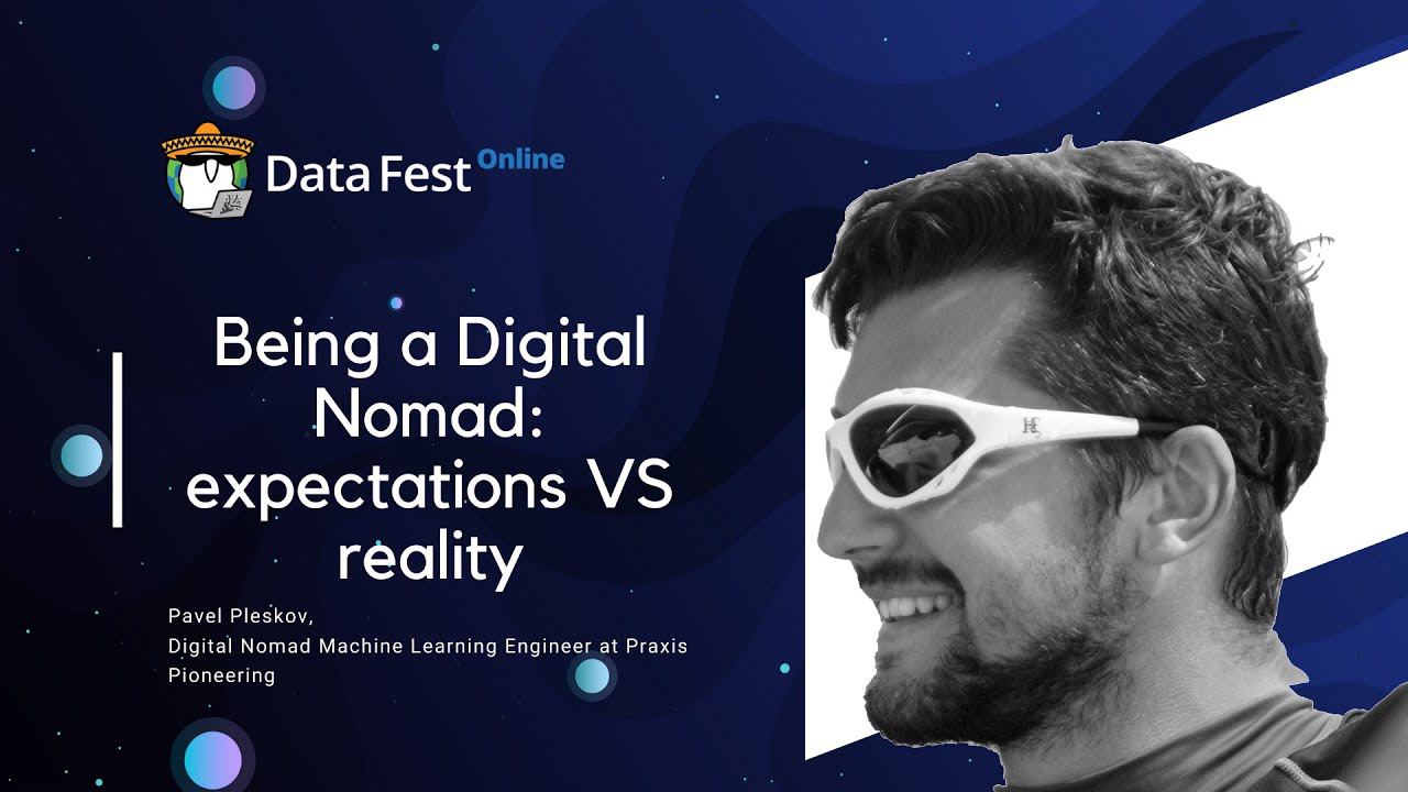 Pavel Pleskov: Being A Digital Nomad