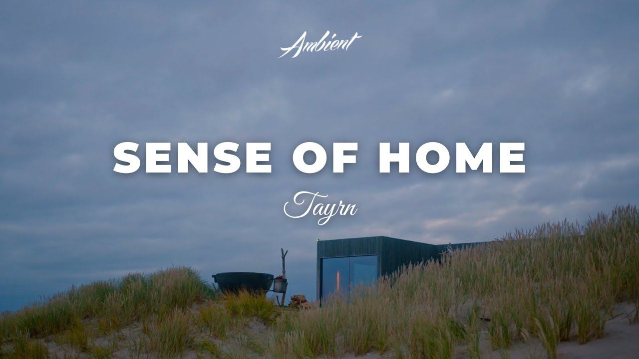 Tayrn - Sense of Home [chill lofi ambient] смотреть онлайн