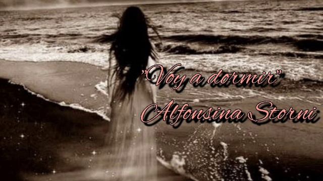 Voy a dormir-Alfonsina Storni смотреть онлайн