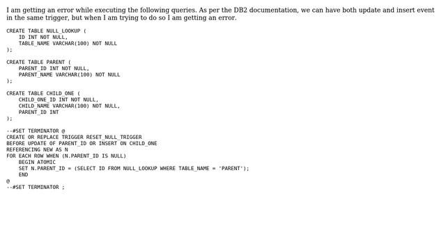 DB2 Trigger Error : An unexpected token "OR INSERT" was found following SQLCODE=-104,... смотреть онлайн