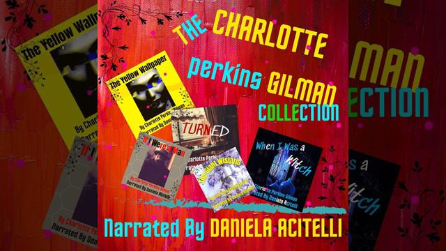 The Charlotte Perkins Gilman Collection DANIELA ACITELLI смотреть онлайн