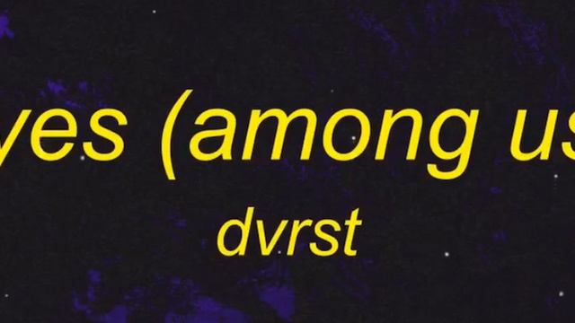 Close eyes (Among us remix) dvrst смотреть онлайн
