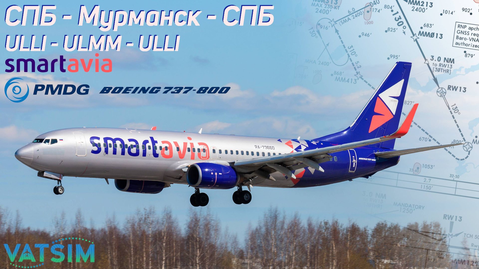 MFS2020 - Boeing 737-800 PMDG | СПб (ULLI) - Мурманск (ULMM) - СПб (ULLI) в VATSIM.