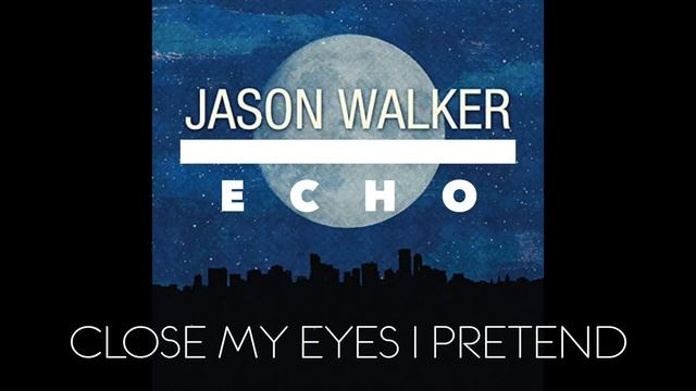 Jason Walker - ECHO (Lyric Video)