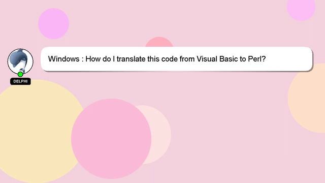 Windows : How do I translate this code from Visual Basic to Perl? смотреть онлайн