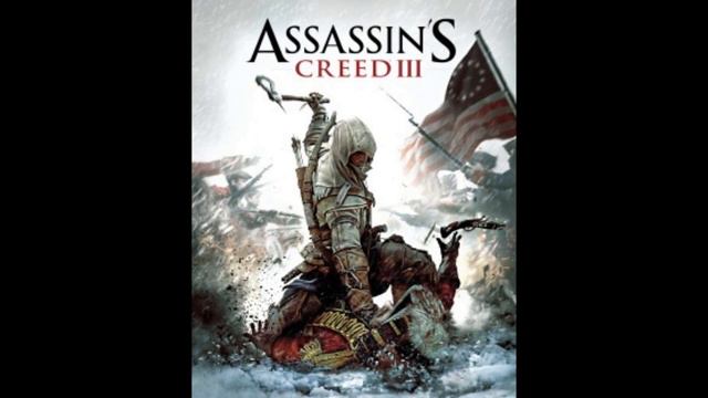 Assassin's Creed III Soundtrack: Main Theme смотреть онлайн