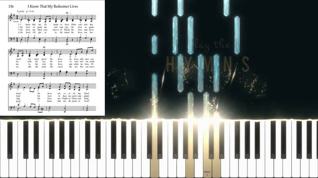 136 - I Know That My Redeemer Lives (Piano/Organ Tutorial) смотреть онлайн