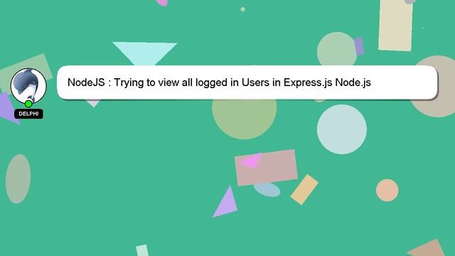 NodeJS : Trying to view all logged in Users in Express.js Node.js Passport.js смотреть онлайн