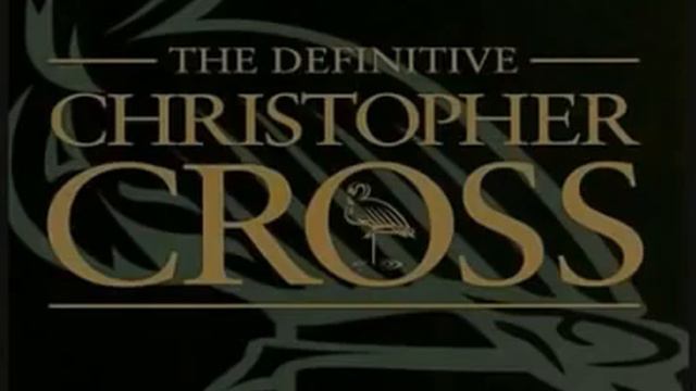 CHRISTOPHER CROSS ★★★  The Definitive Christopher Cross [full Cd]