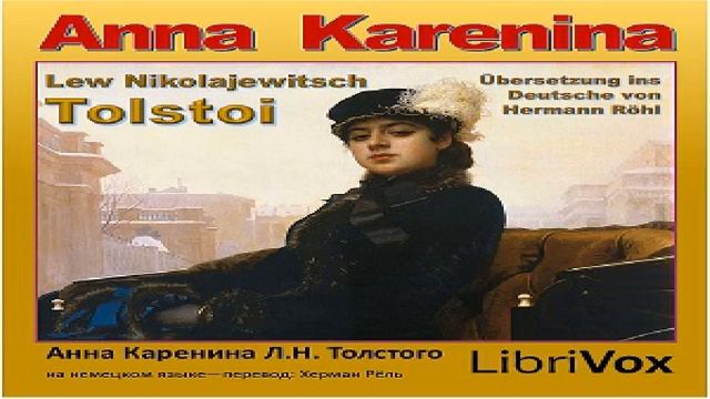Anna Karenina | Leo Tolstoy | Published 1800 -1900 | Speaking Book | German | 20/27 смотреть онлайн