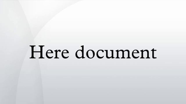 Here document смотреть онлайн