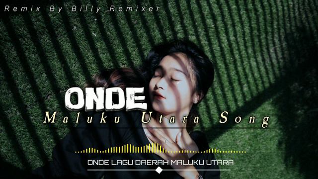 ONDE - Lagu Yanger Daerah ( Maluku Utara Song)2023 смотреть онлайн