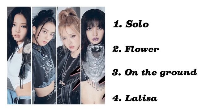 BLACKPINK  SOLO SONGS ??