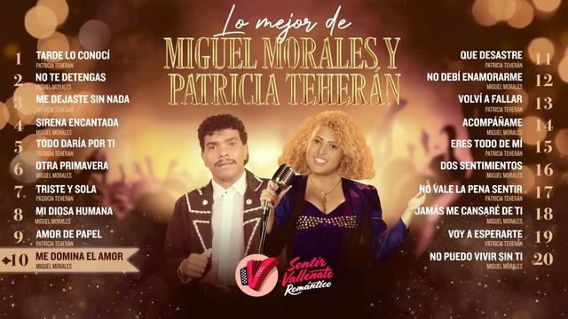 Vallenatos Románticos, Lo Mejor De Miguel Morales y Patricia Teherán смотреть онлайн