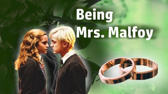 Being Mrs. Malfoy #15 (1/2) - Dramione Fanfiction
