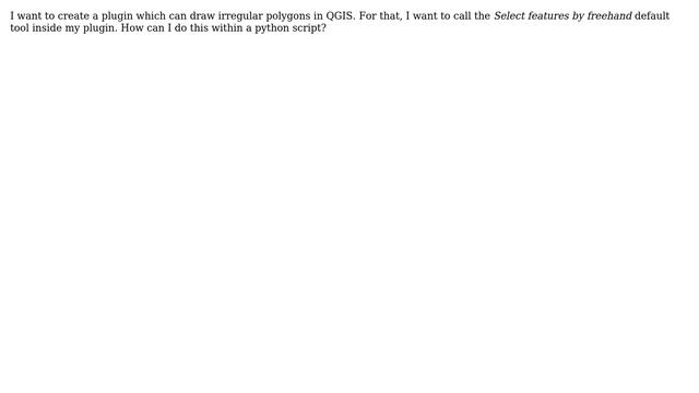 GIS: How to call default tool in QGIS inside plugin using python script? смотреть онлайн
