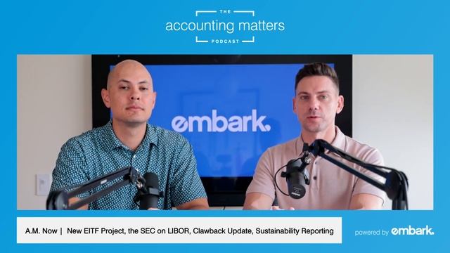 AM Now 5.02.23: New EITF Project, the SEC on LIBOR, Clawback Update, Sustainability Reporting смотреть онлайн