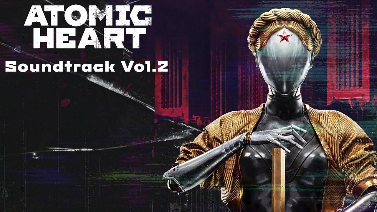 Atomic heart - Ost Full Soundtrack Vol. 2 смотреть онлайн