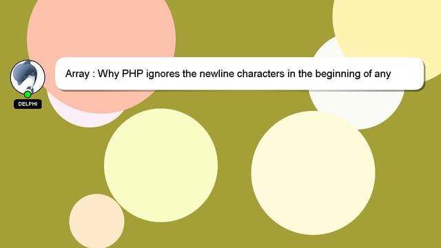 Array : Why PHP ignores the newline characters in the beginning of any string смотреть онлайн