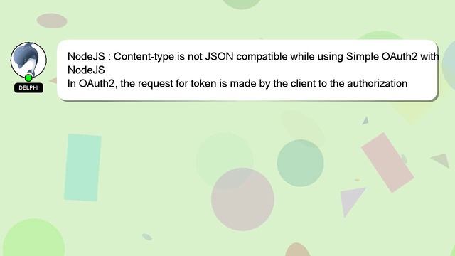 NodeJS : Content-type is not JSON compatible while using Simple OAuth2 with NodeJS смотреть онлайн