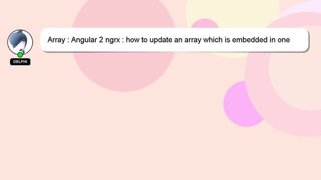 Array : Angular 2 ngrx : how to update an array which is embedded in one the the items of my state смотреть онлайн